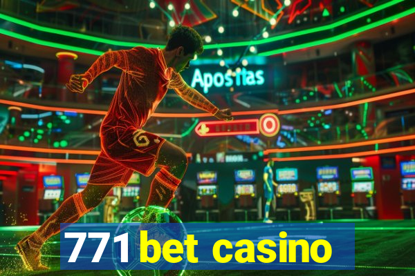 771 bet casino